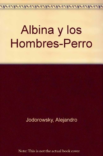 Albina y los hombres perro