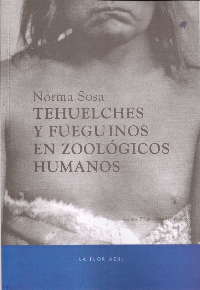 Tehuelches y fueguinos en zoologicos humanos