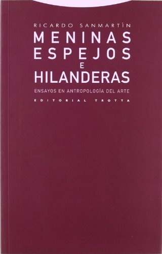 meninas, espejos e hilanderas