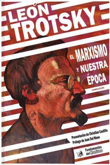 El marxismo y nuestra epoca