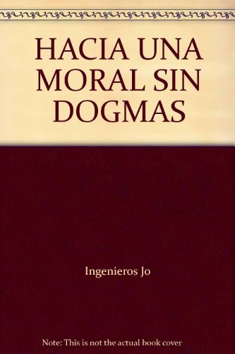 Hacia una moral sin dogmas