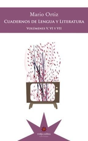 Cuadernos de lengua y literatura: volumenes V, VI y VII