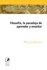 Filosofía, la paradoja de aprender y enseñar