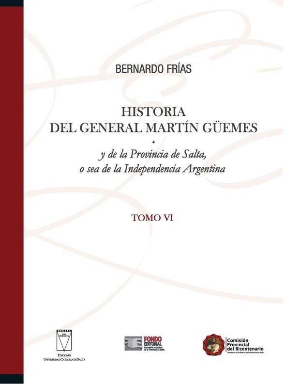 Historia del general Martin Guemes (VI)