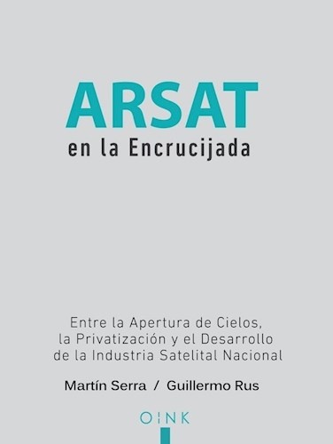 Arsat en la encrucijada