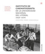 Instituto de Cinematografía de la Universidad Nacional del Litoral 1956 - 1976