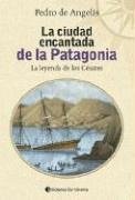 La ciudad encantada de la patagonia