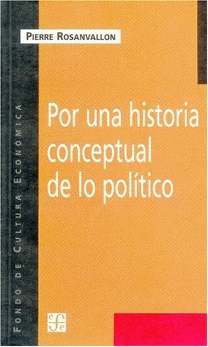 Por una historia conceptual de lo politico