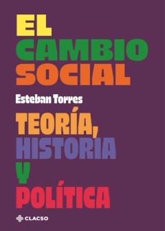 El cambio social, teoría, historia y política