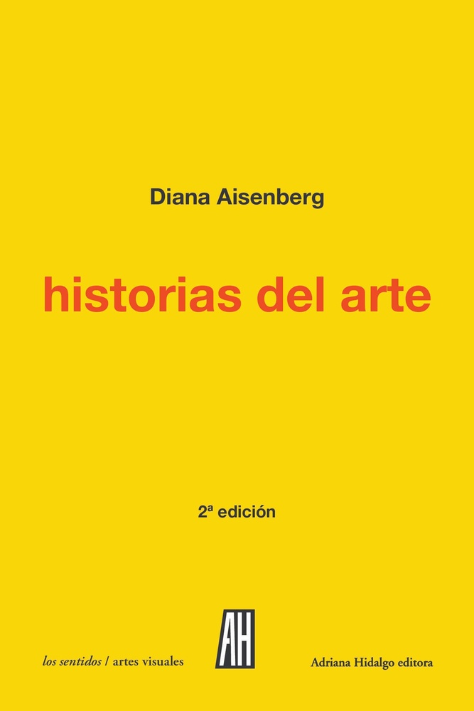 Historias del arte. Diccionario de certezas e intuiciones