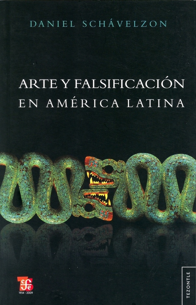 Arte y falsificacion en America Latina