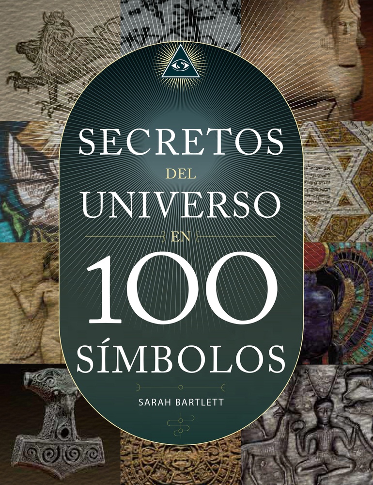 Secretos Del Universo En 100 Simbolos Los