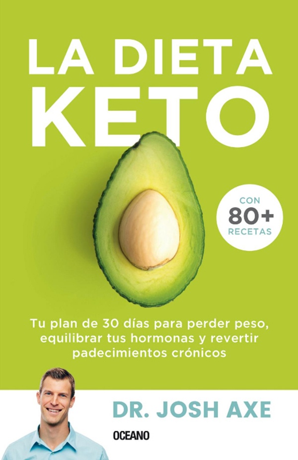 La dieta Keto (con mas de 80 recetas)