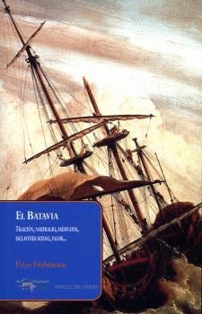 El Batavia. Traicion, naufragios, asesinatos, esclavitud sexual, valor...