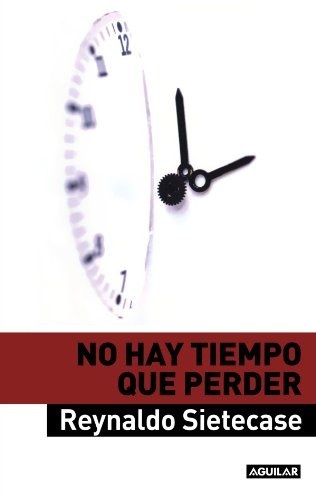 No hay tiempo que perder