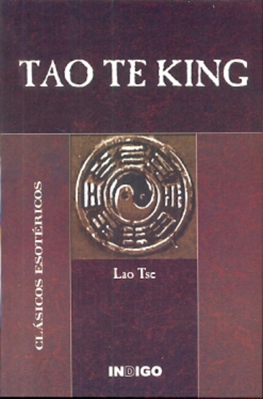 Tao te king. Clasicos esotericos