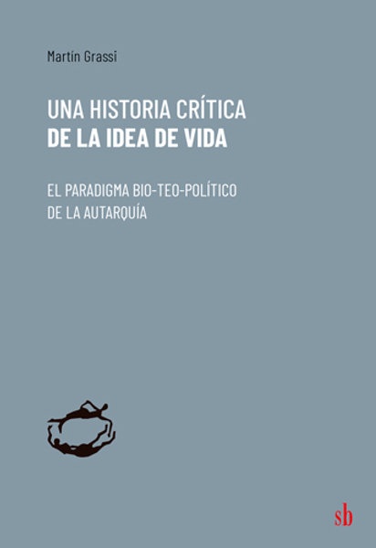 Una historia critica de la idea de vida