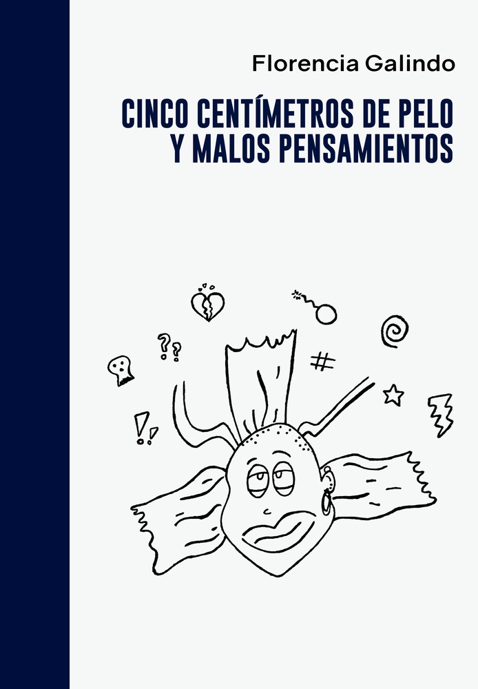 Cinco centimetros de pelo y malos pensamientos