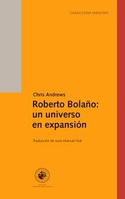 Roberto Bolaño: un universo en expansion