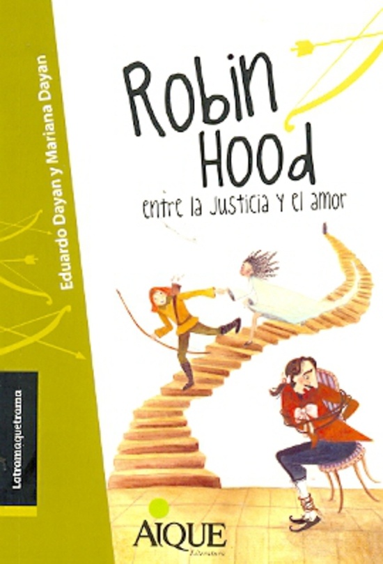 Robin Hood entre la justicia y el amor