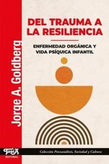 Del trauma a la resiliencia