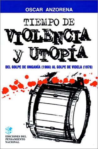 Tiempo de violencia y utopía