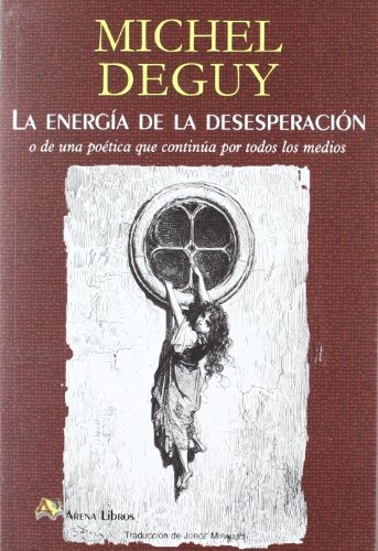 La Energia de la desesperacion