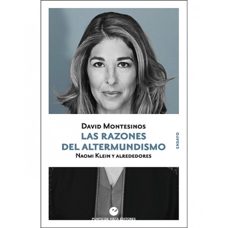 Las razones del altermundismo. Naomi Klein y alrededores