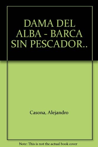 La dama del alba. La barca sin pescador