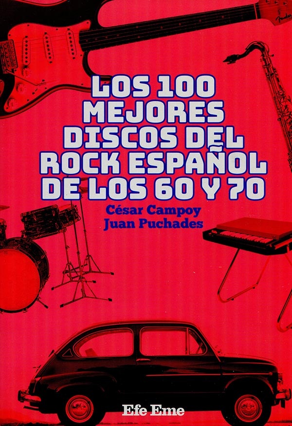 Los 100 mejores discos del rock español de los 60 y 70