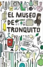 El Museo de Tronquito