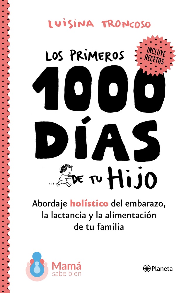 Los primeros 1000 dias de tu hijo