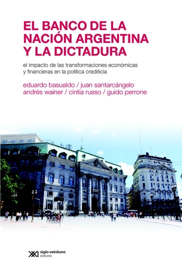 El Banco de la Nacion Argentina y la dictadura