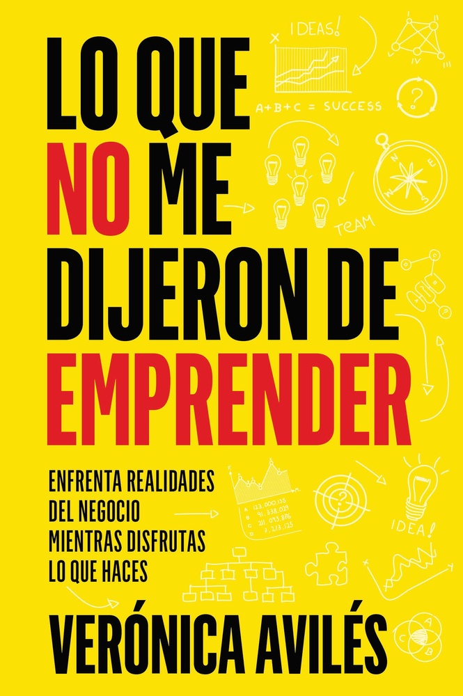 Lo que no me dijeron de emprender