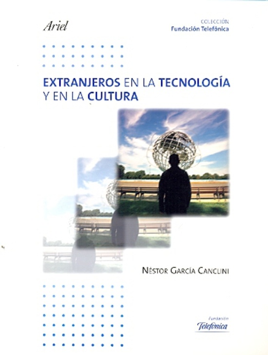 Extranjeros en la tecnologia y en la cultura