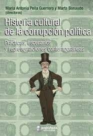 Historia cultural de la corrupcion politica