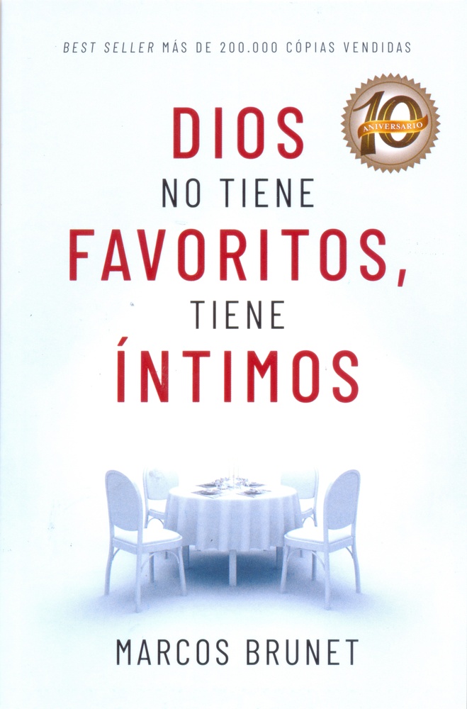 Dios no tiene Favoritos, tiene Íntimos