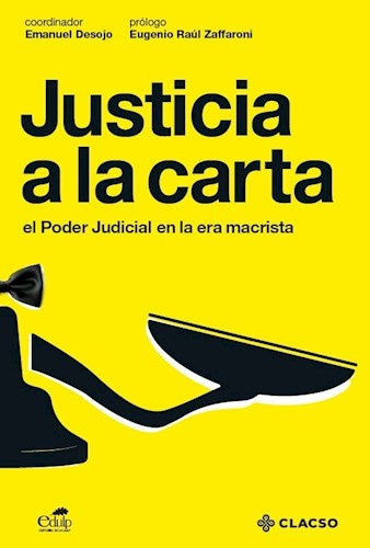 Justicia a la carta: el Poder Judicial en la era macrista