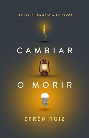 Cambiar o Morir