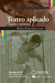 Teatro aplicado. Teoria y practica.