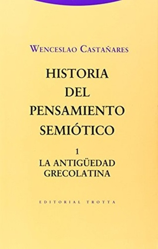 Historia del pensamiento semiótico 1