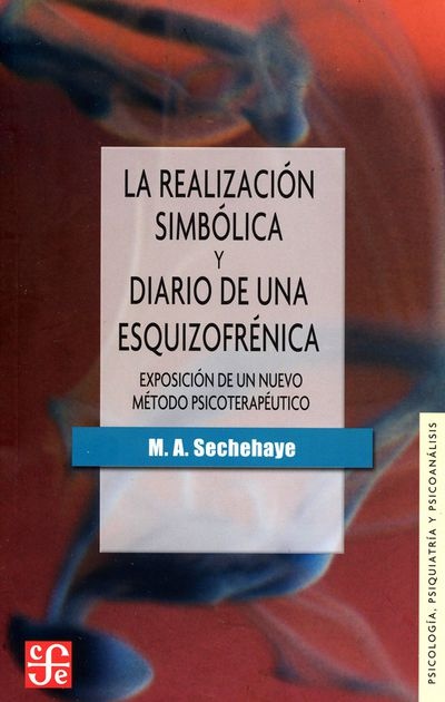 La realización simbólica y Diario de una esquizofrénica