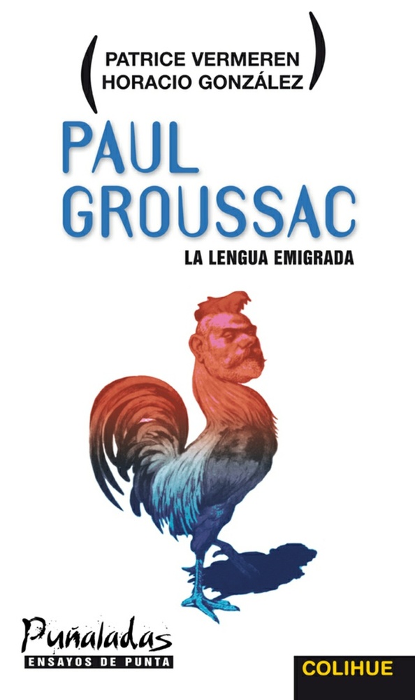 Paul Groussac. La lengua emigrada