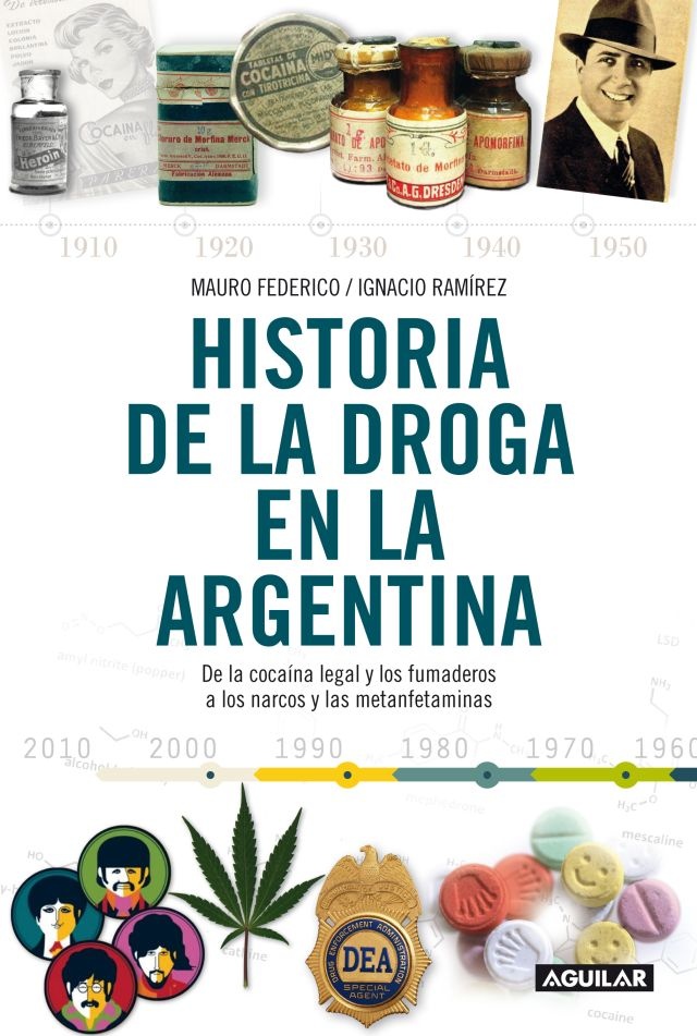 Historia de la droga en la Argentina