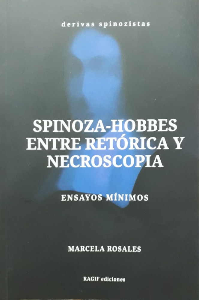 Spinoza-Hobbes. Entre retorica y necroscopia