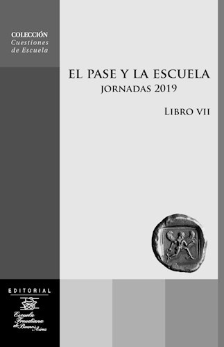 El pase y la escuela - Jornadas 2019. Libro VII