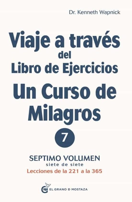 Viaje a traves del libro de ejercicios de un Curso De Milagros