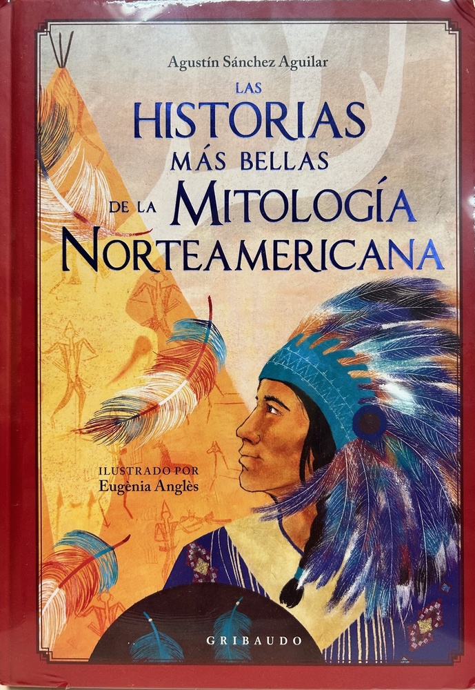 Las historias más bellas de la mitología norteamericana