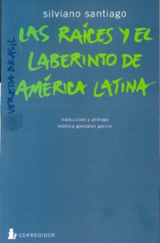 Las Raices y laberinto de America Latina