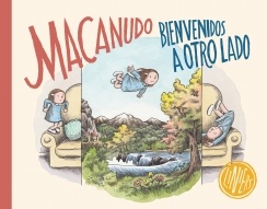 Macanudo. Bienvenido a otro lado